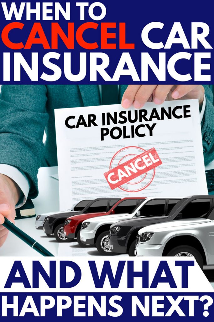 When to Cancel Car Insurance (And What Happens Next?)