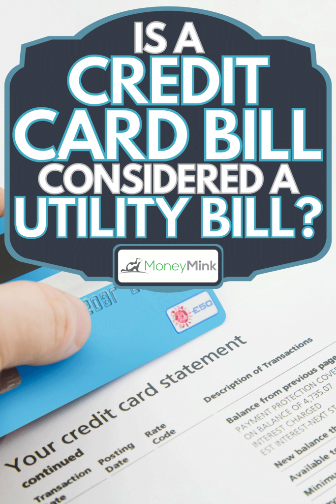 Credit card on top of a bank statements, Is A Credit Card Bill Considered A Utility Bill?