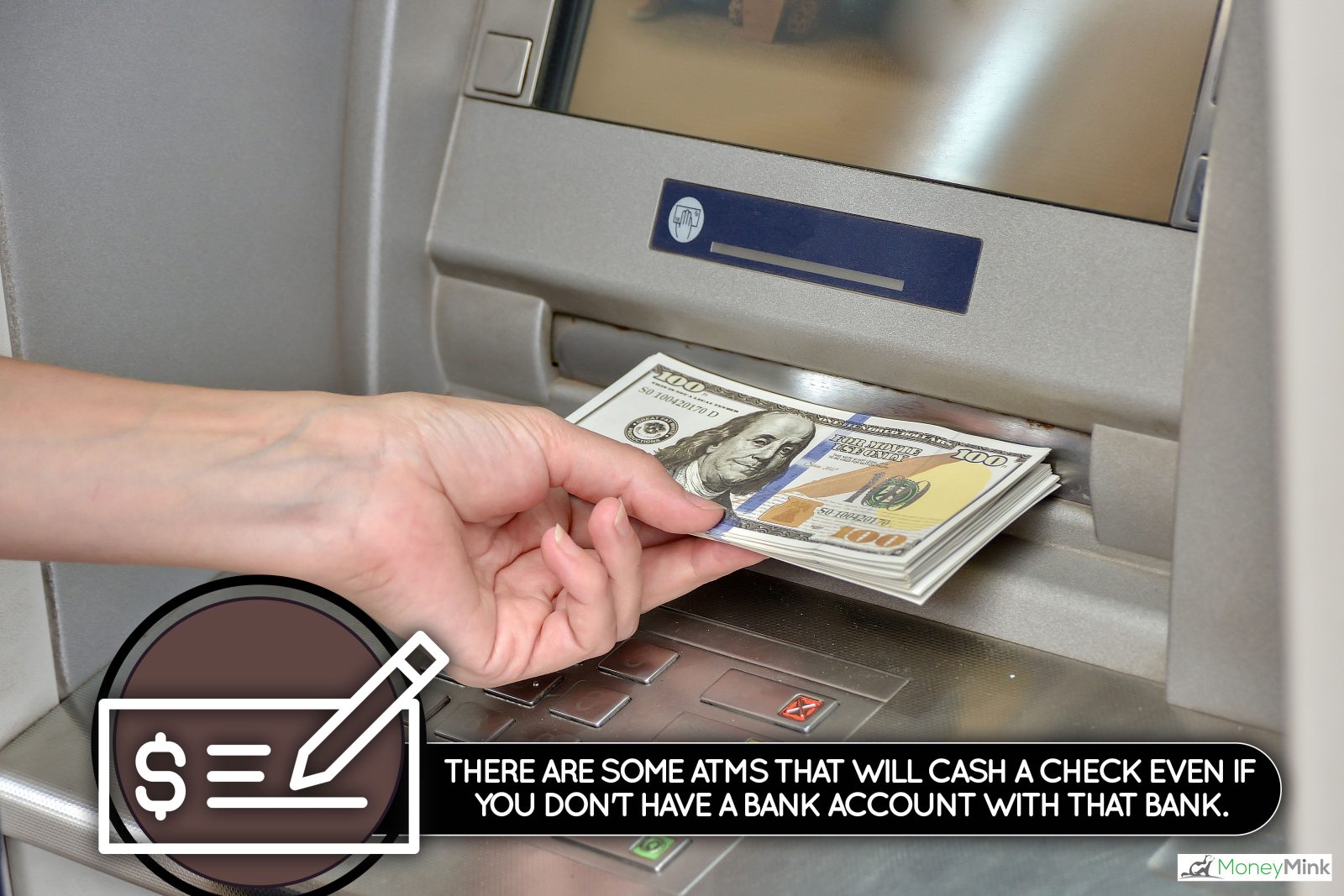 The girl's hand holds a bundle of dollar bills near the ATM., Can You Cash A Check At An ATM Without A Bank Account?